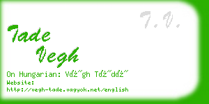 tade vegh business card